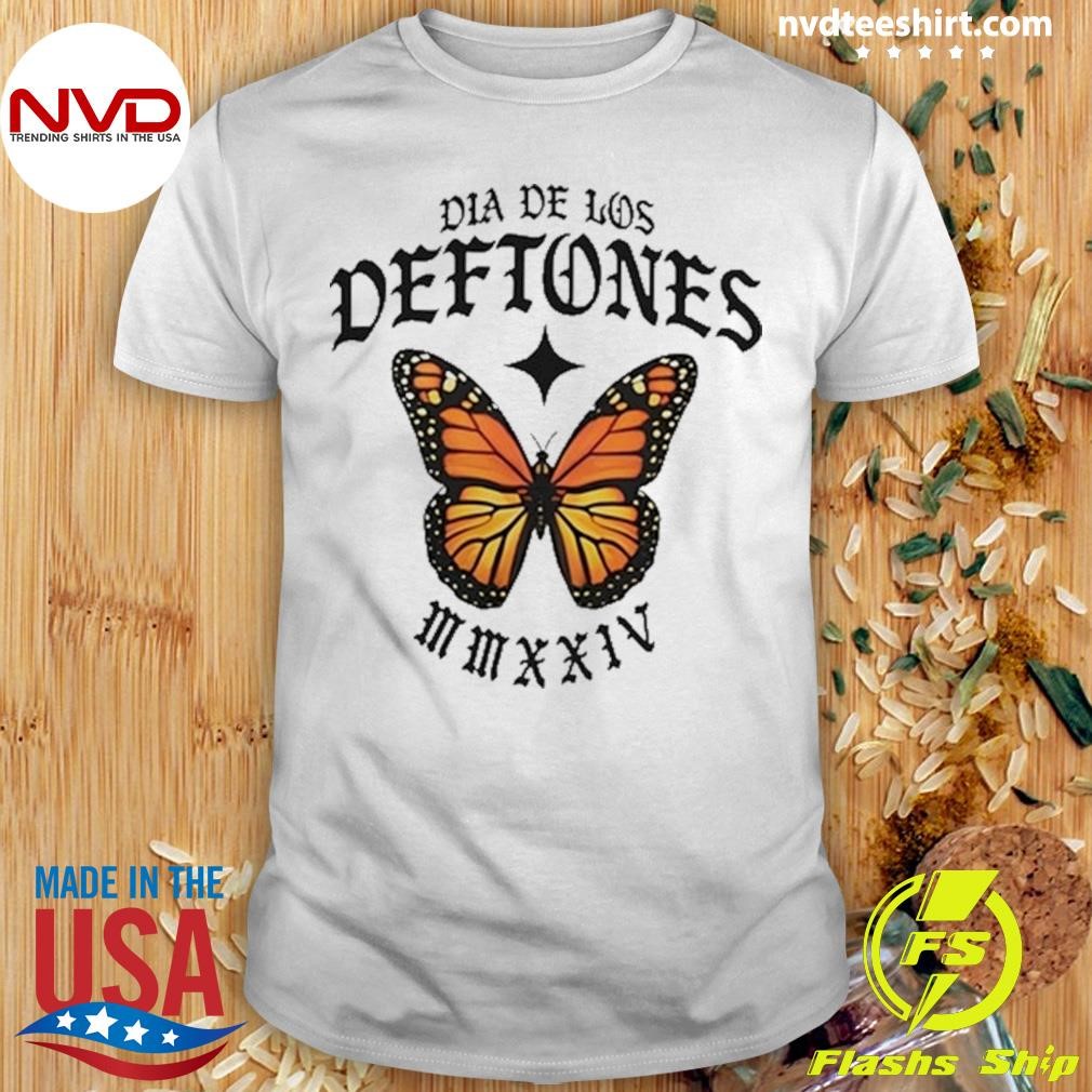 Dia De Los Deftones Mmxxiv Monarch Shirt