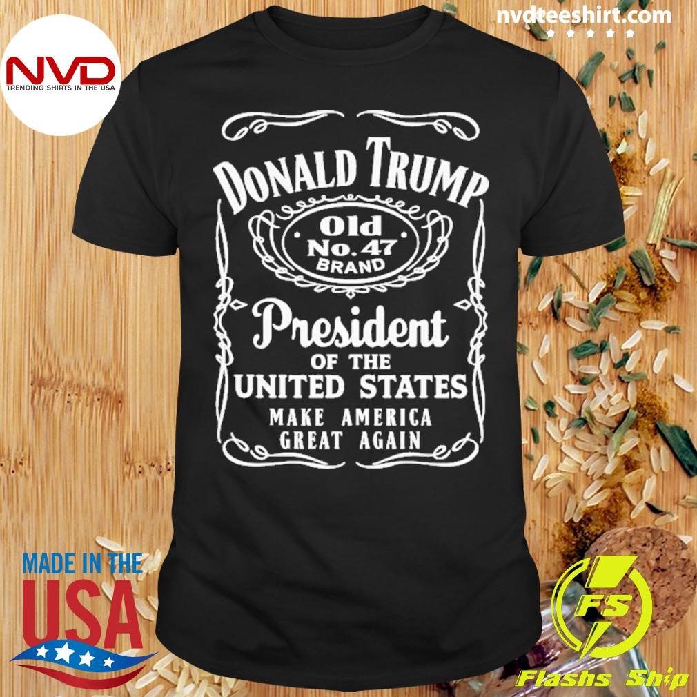 Donald Trump #47 President Of The United States Make America Great Again 2024 Shirt