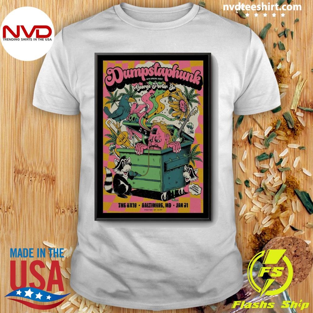 Dumpstaphunk With George Porter JR Baltimore MD January 31 2025 Shirt