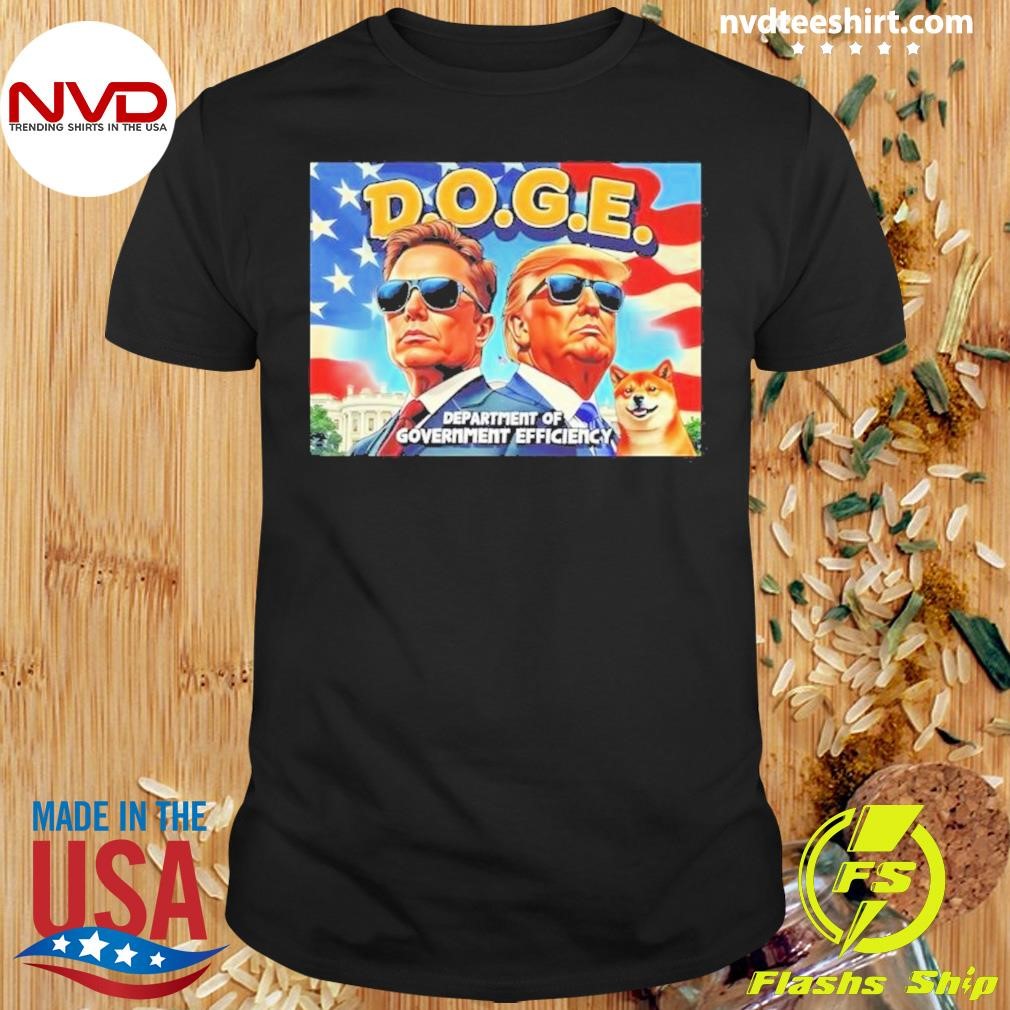 Elon Musk And Donald Trump Doge Department Of Government Efficiency Shirt