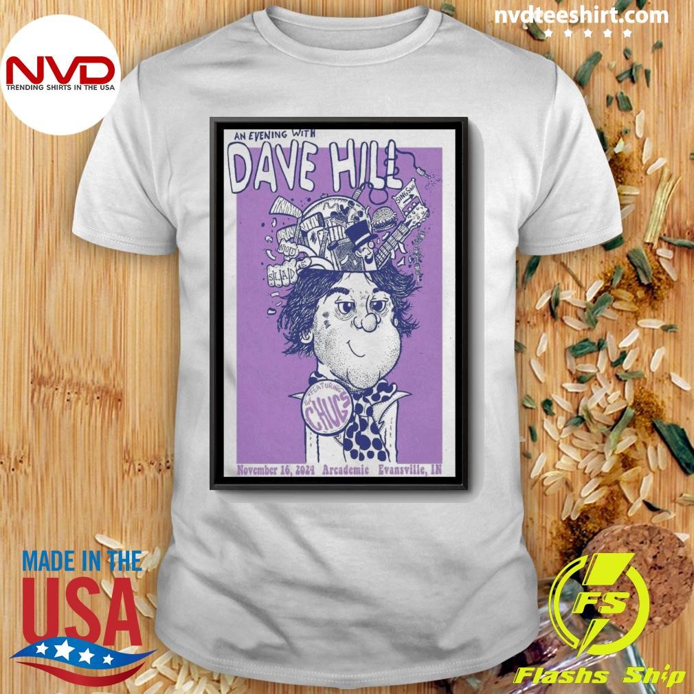 Event Dave Hill Poster Evansville In Arcademie 16 Nov 2024 Shirt