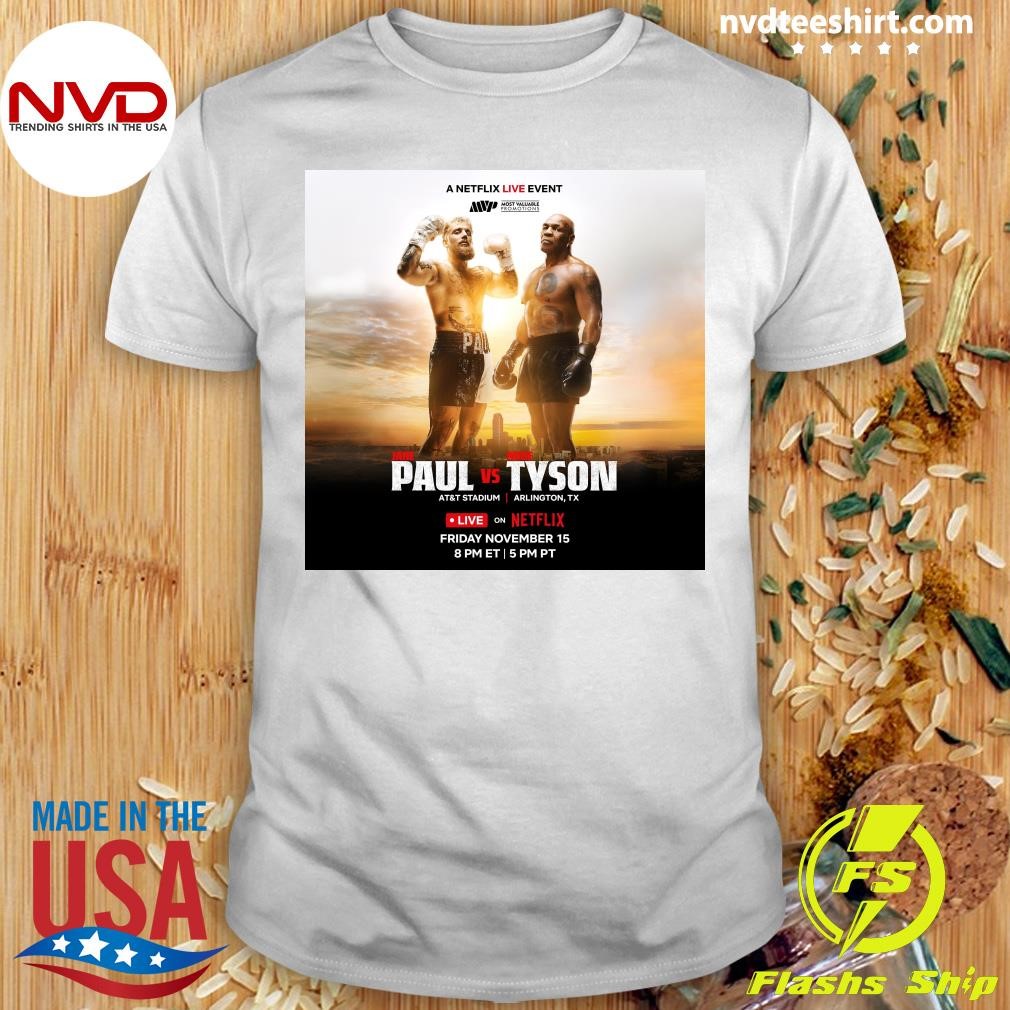 Fight Night Starts Now. Paul Vs Tyson Is Live On Netflix Shirt