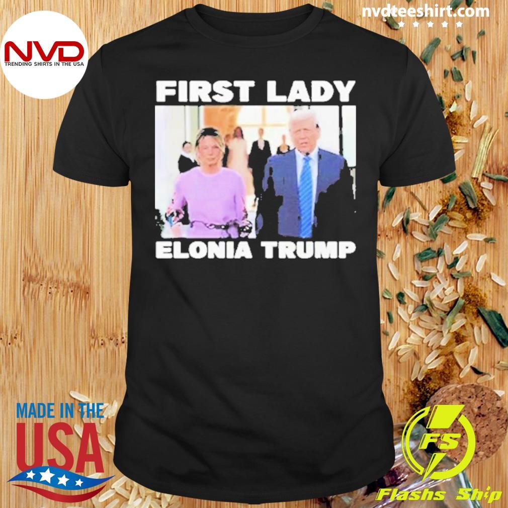 First Lady Elonia Trump Shirt