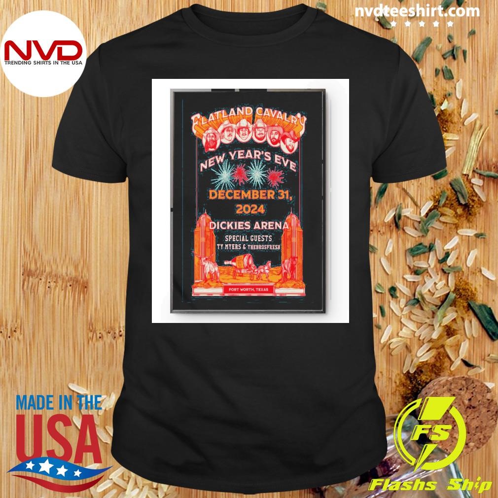 Flatland Cavalry Dec 31 2024 Dickies Arena in Fort Worth TX Shirt