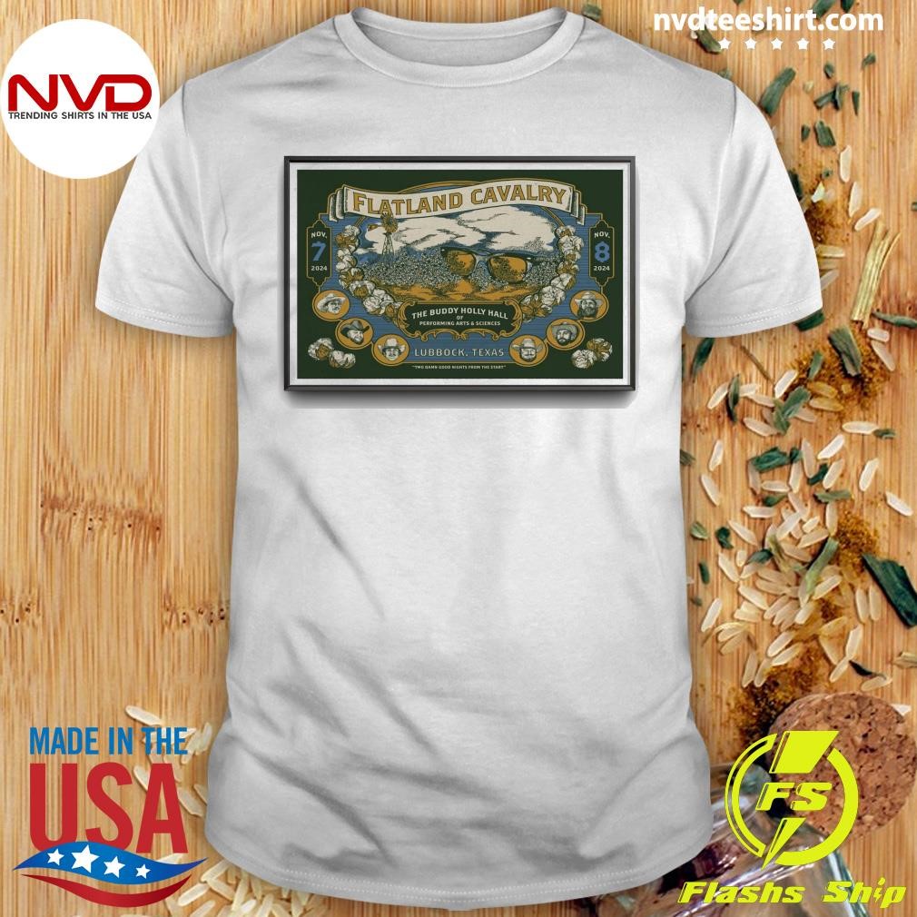 Flatland Cavalry The Buddy Holly Hall In Lubbock TX Nov 7-8 2024 Shirt