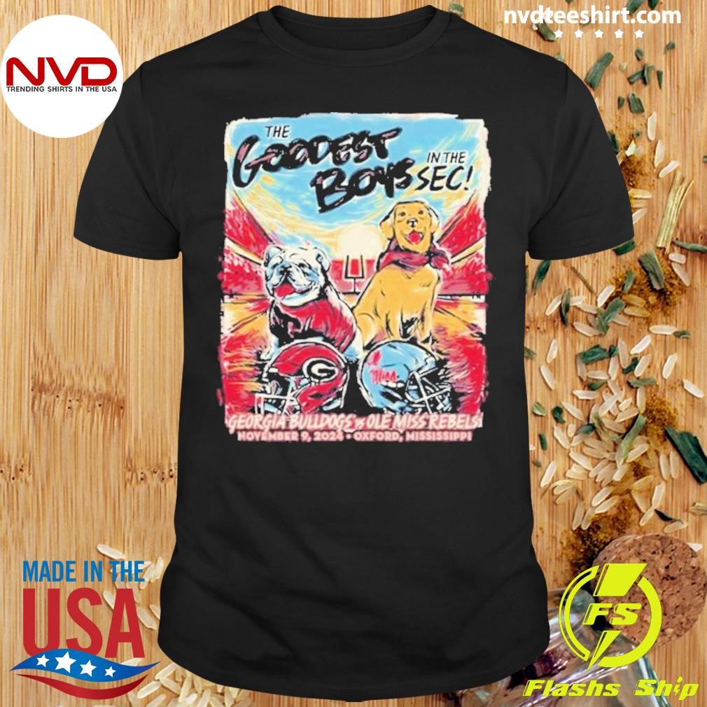 Georgia Bulldogs Vs Ole Miss Rebels The Goodest Boys In The Sec November 9, 2024 Shirt