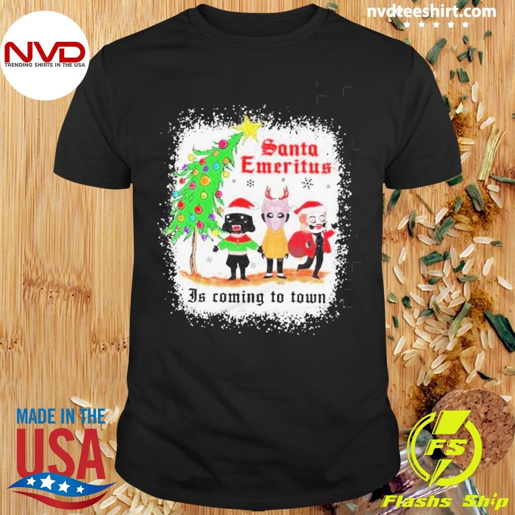 Ghost Santa Emeritus Is Coming To Town Christmas Shirt