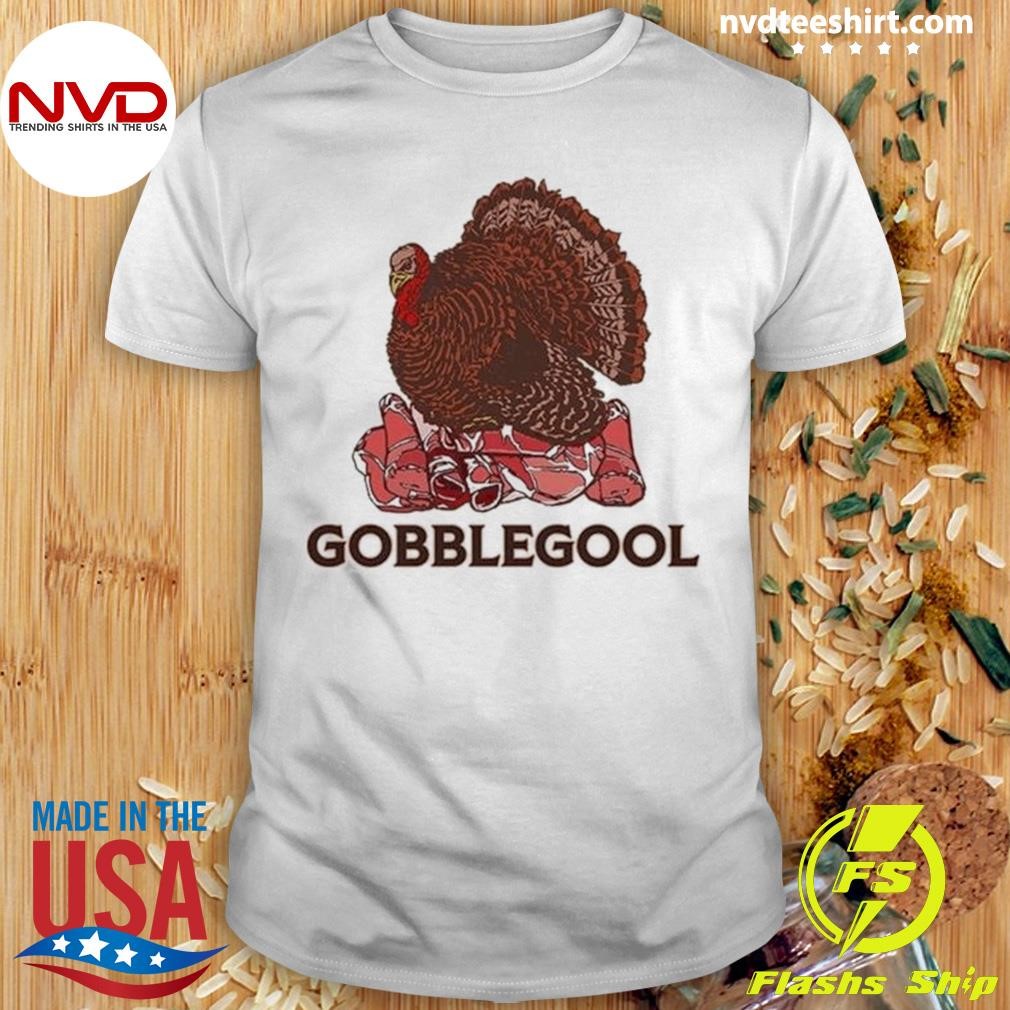 Gobblegool Turkey Thanksgiving 2024g Shirt