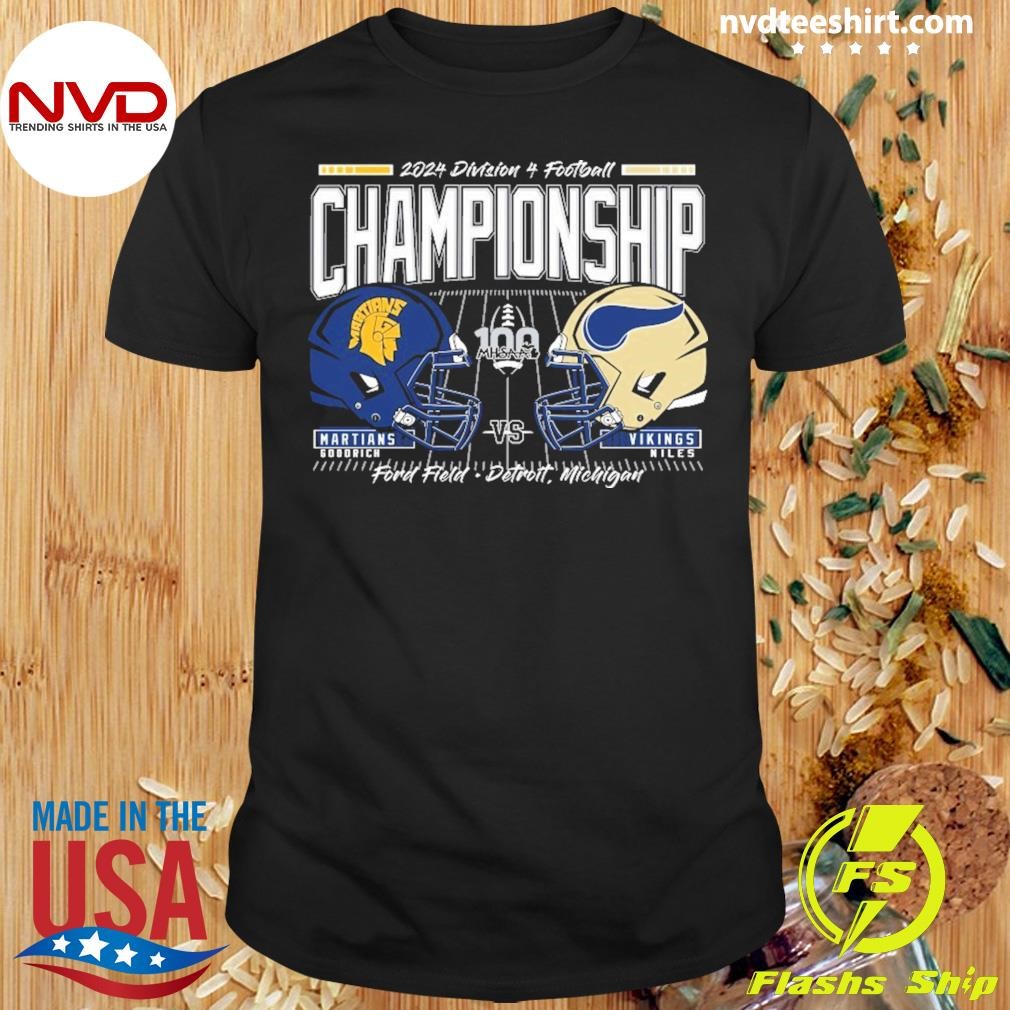 Goodrich Martians Vs Vikings Niles 2024 Mhsaa Football D4 H2h Championship Shirt