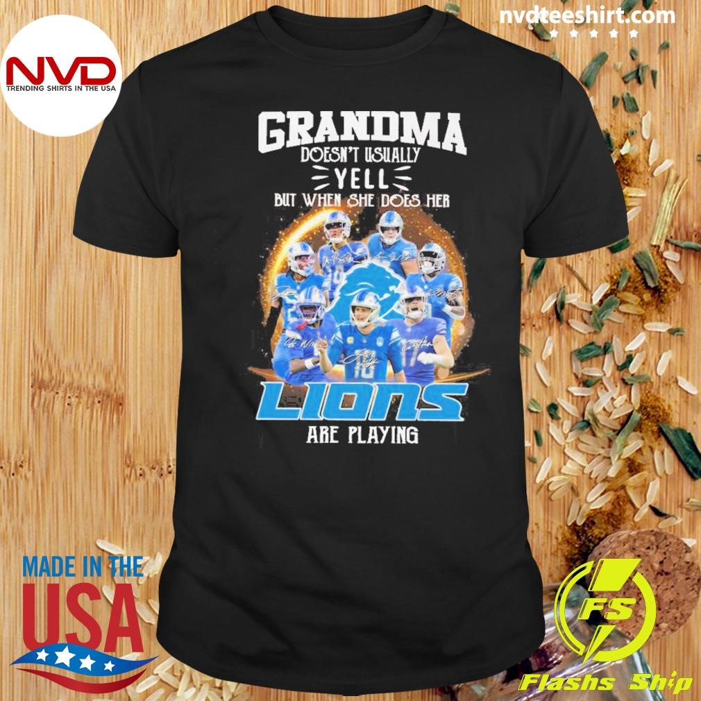 Grandma Doesn't Usually Yell But When She Does Her Detroit Lions Are Playing 2024 Shirt