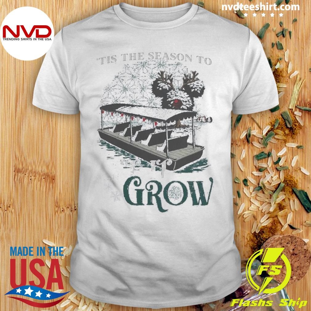 Grow Christmas ‘Tis The Season to Let It Holidays 2024 Shirt