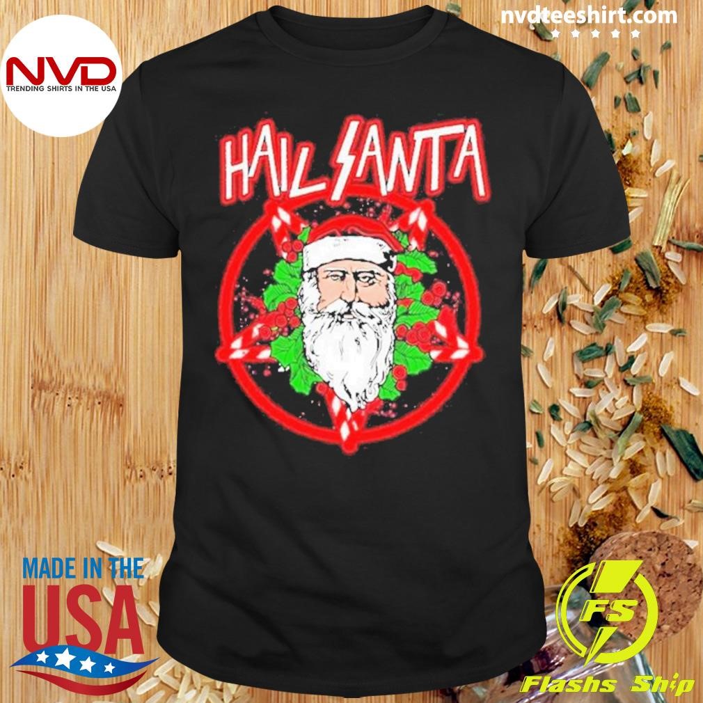 Hail Santa 2.0 Holiday Christmas 2024 Shirt