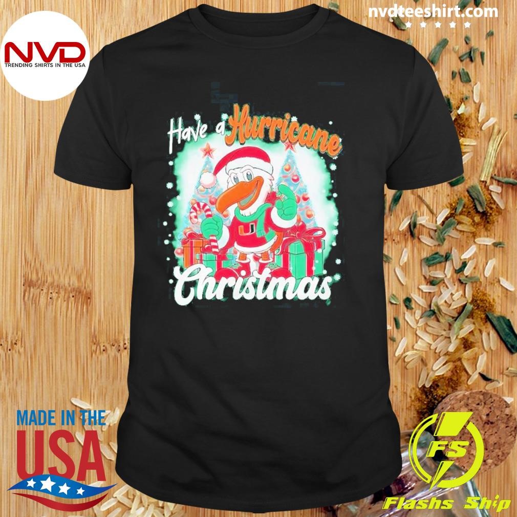 Have A Miami Hurricanes Christmas 2024 Mascot Shirt