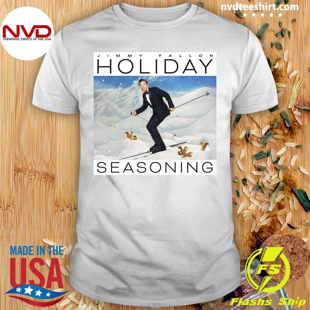 Holiday Seasoning by Jimmy Fallon Shirt