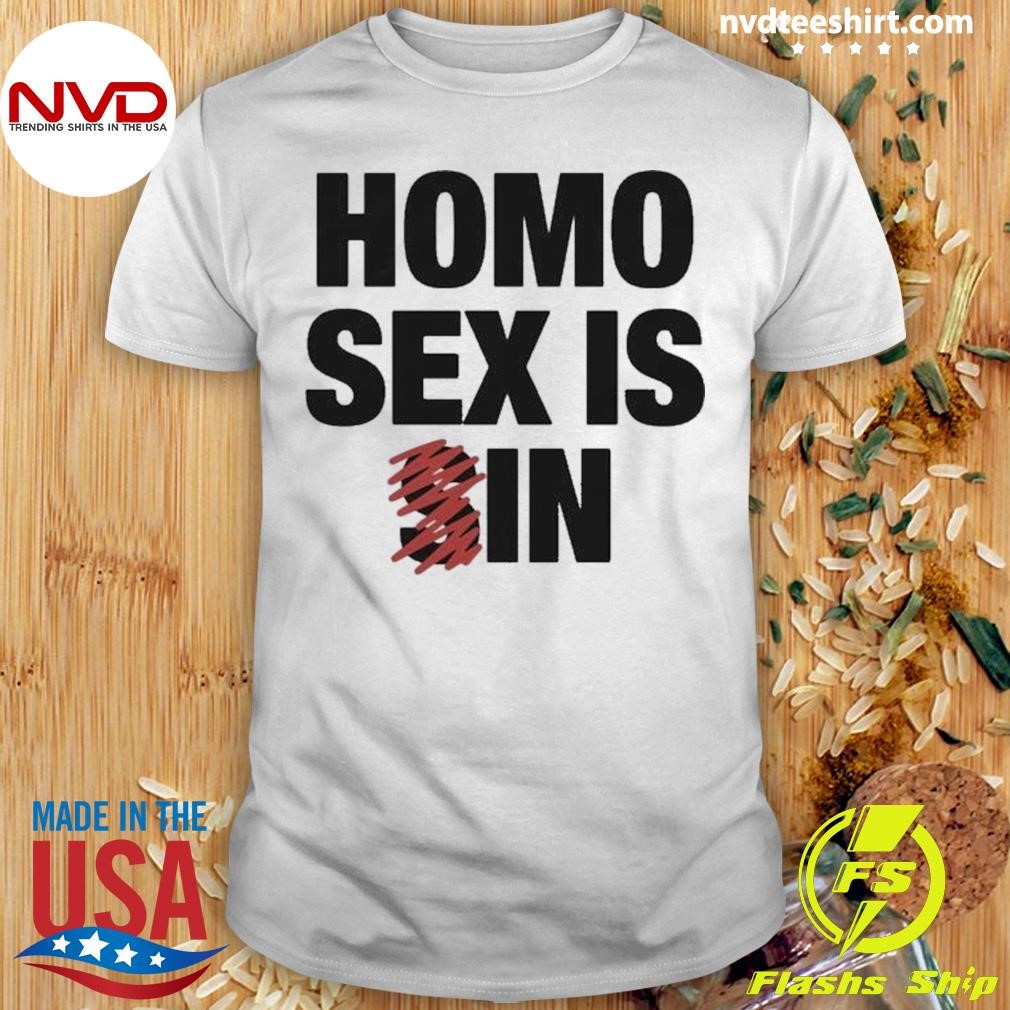 Homo Sex Is In Shirt