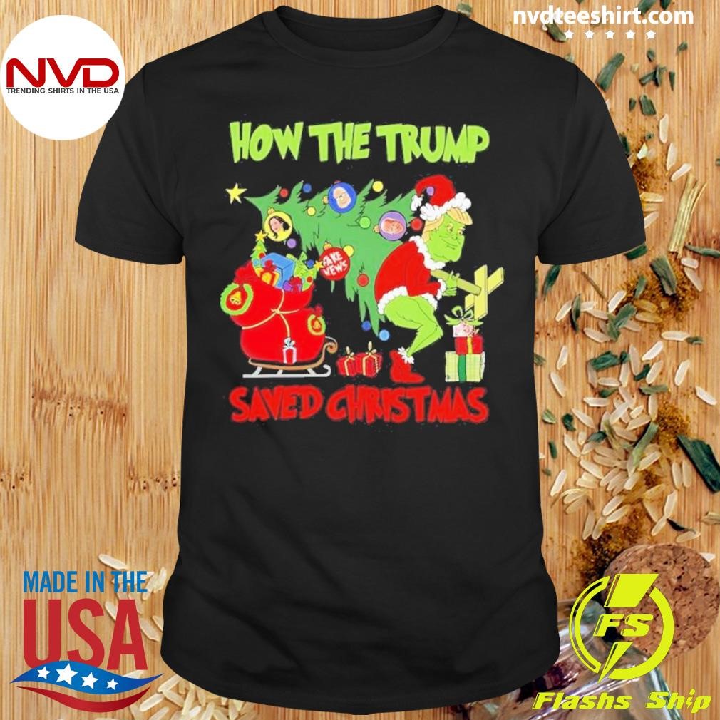 How The Trump Saved Christmas Grinch Trump Make Xmas Great Again Shirt