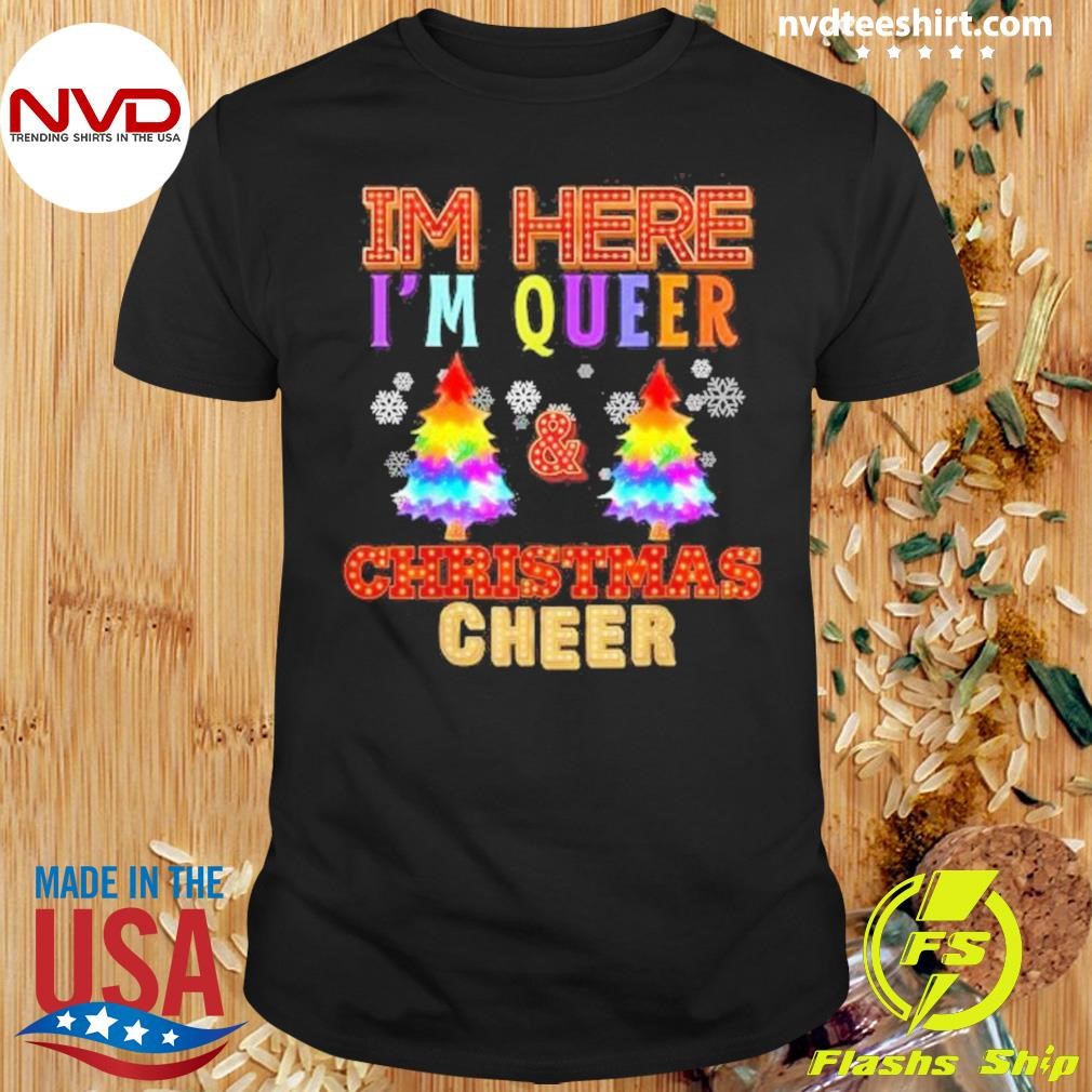 Im Here I’m Queer Christmas 2024 Pajama Lgbtq Pride Cool Holiday Shirt