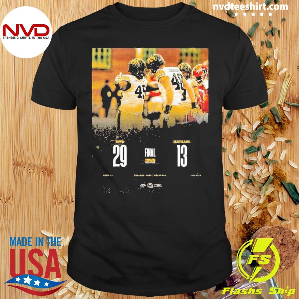 Iowa Hawkeyes 29-13 Victory Over Maryland Football 2024 Final Score Shirt