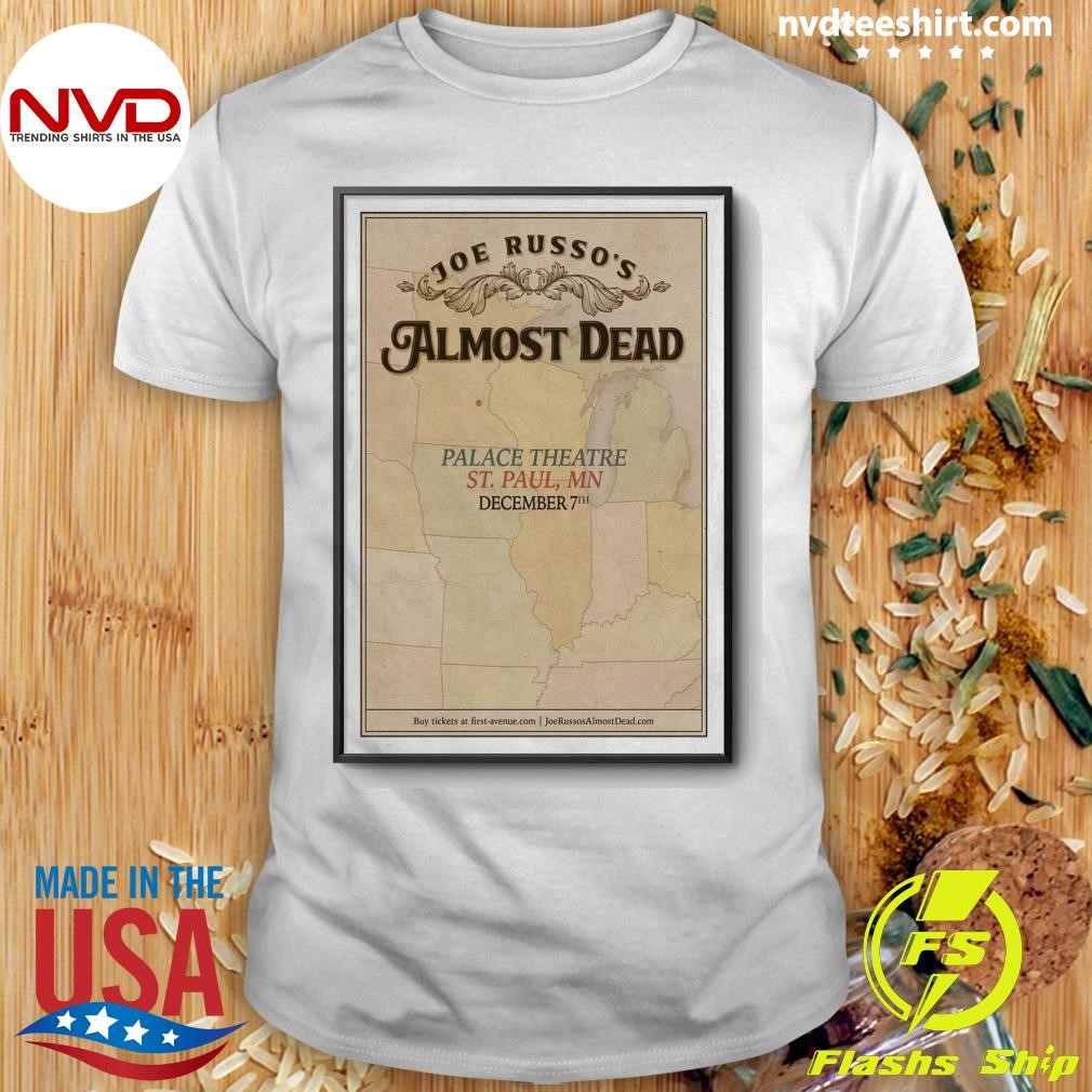 Joe Russo's Almost Dead December 7 2024 Palace Theatre In St. Paul MN Shirt