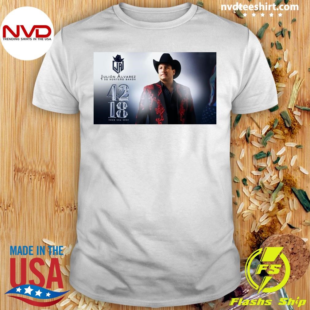 Julion Alvarez Tickets Shirt