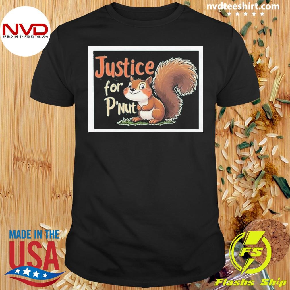 Justice for PNut Peanut, Stand for Truth Shirt