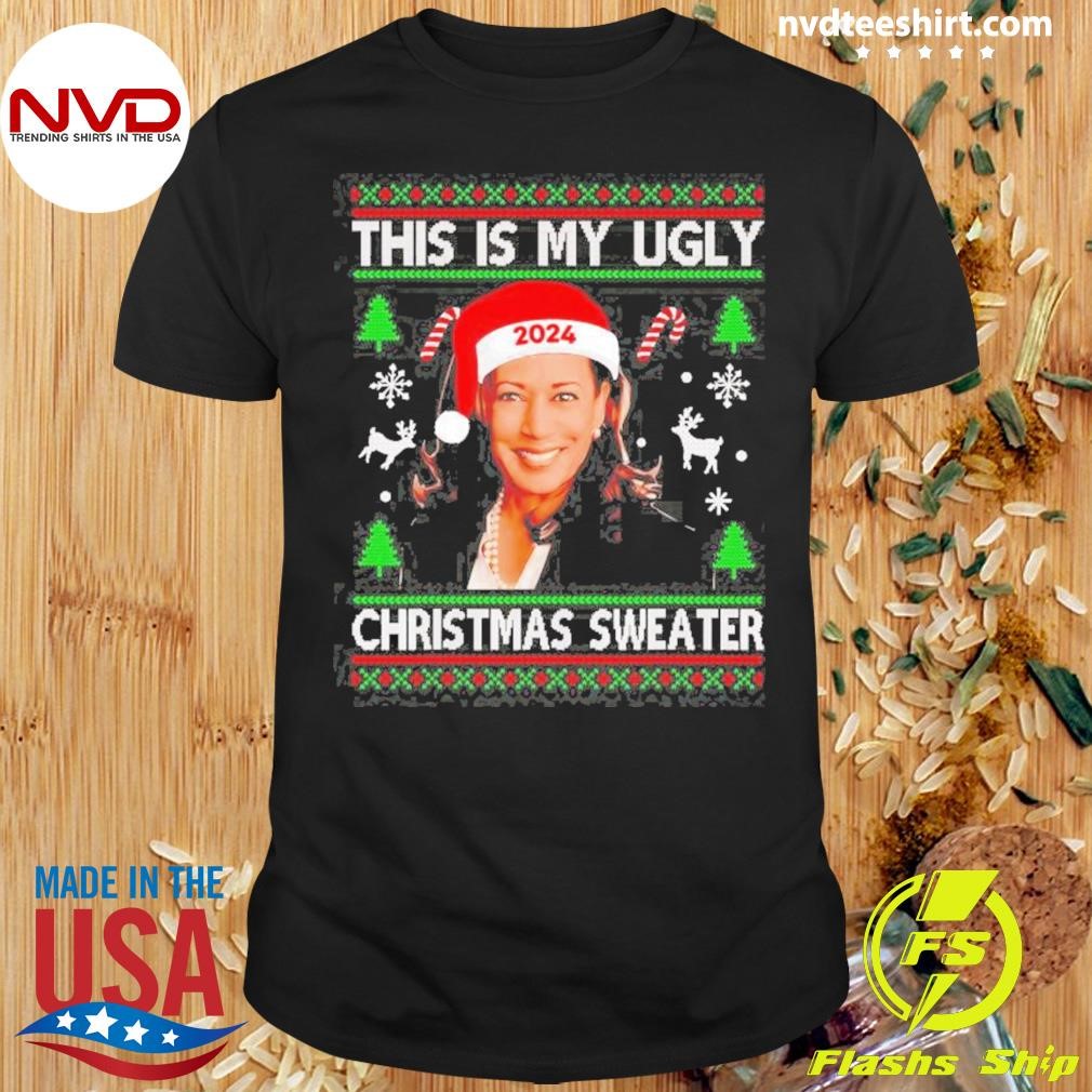 Kamala Harris 2024 This Is My Ugly Christmas Sweater Shirt