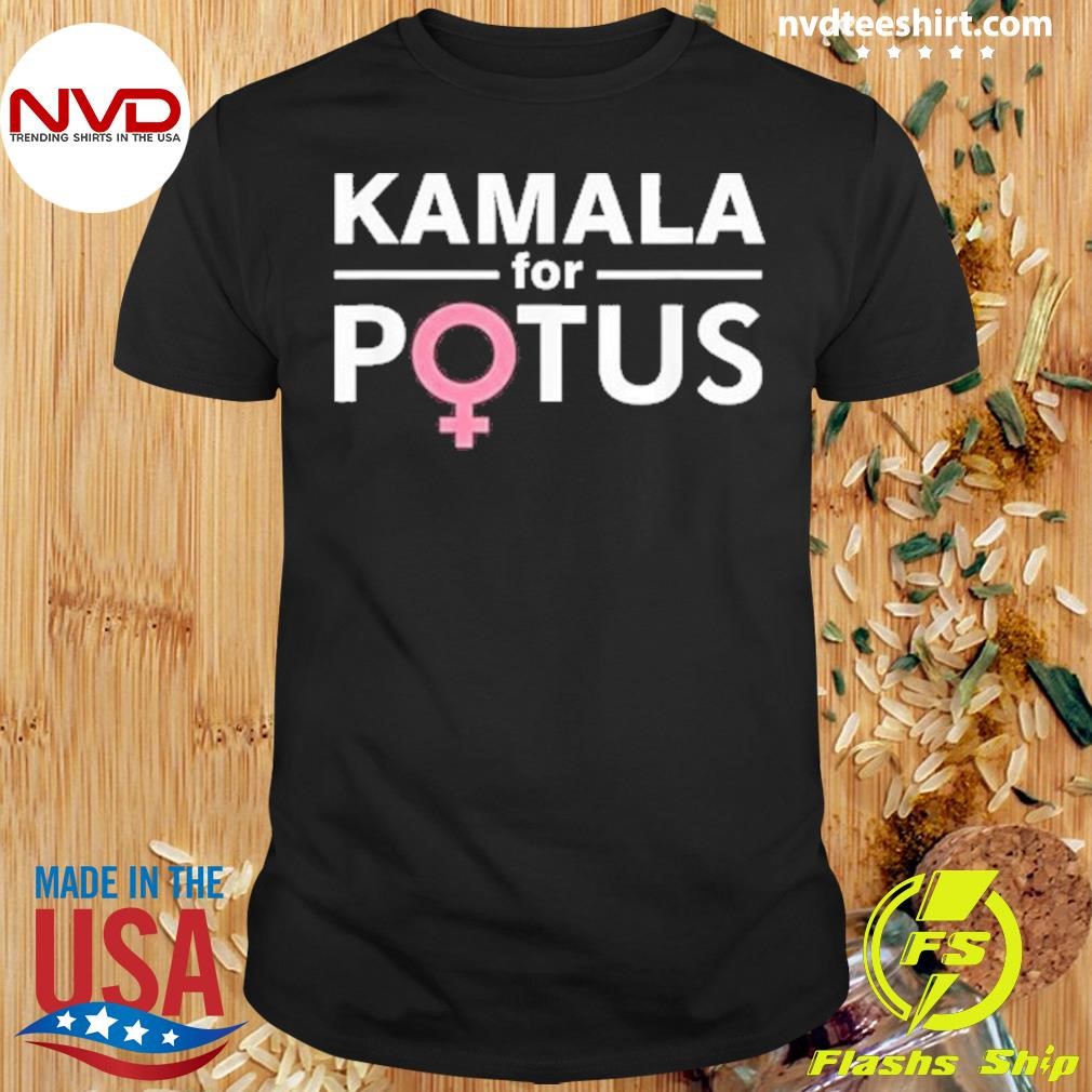 Kamala for POTUS Kamala Harris Shirt