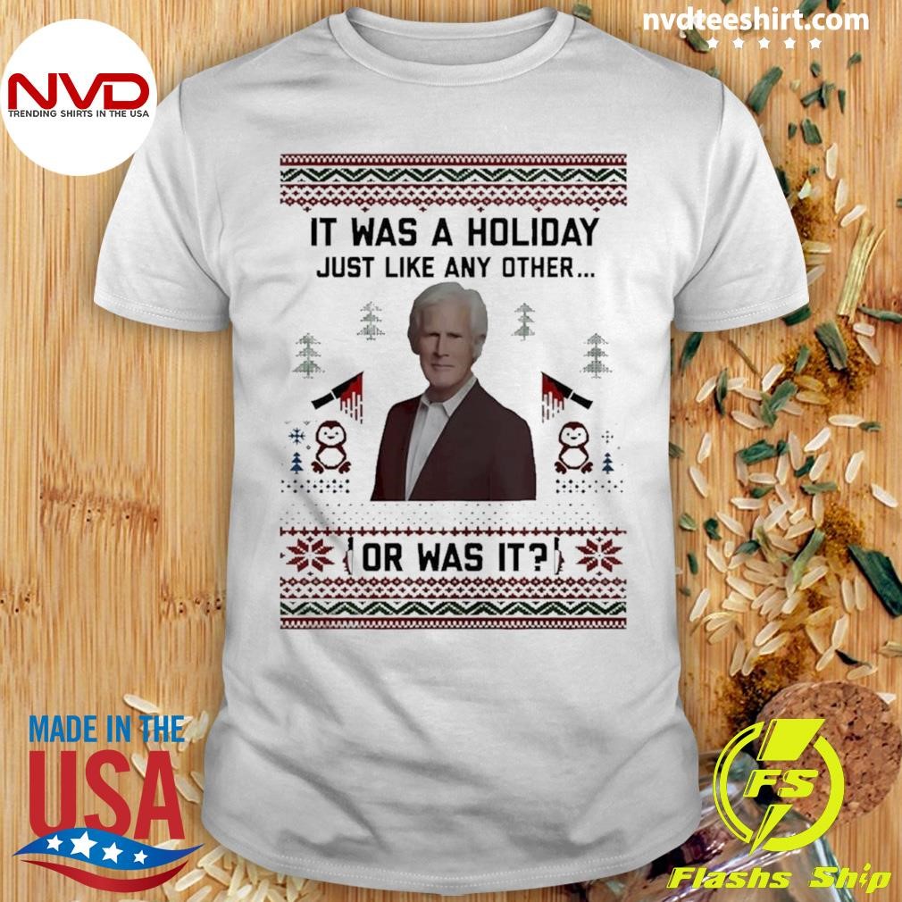 Keith Morrison It Was A Holiday Just Like Any Other Or Was It Christmas Shirt