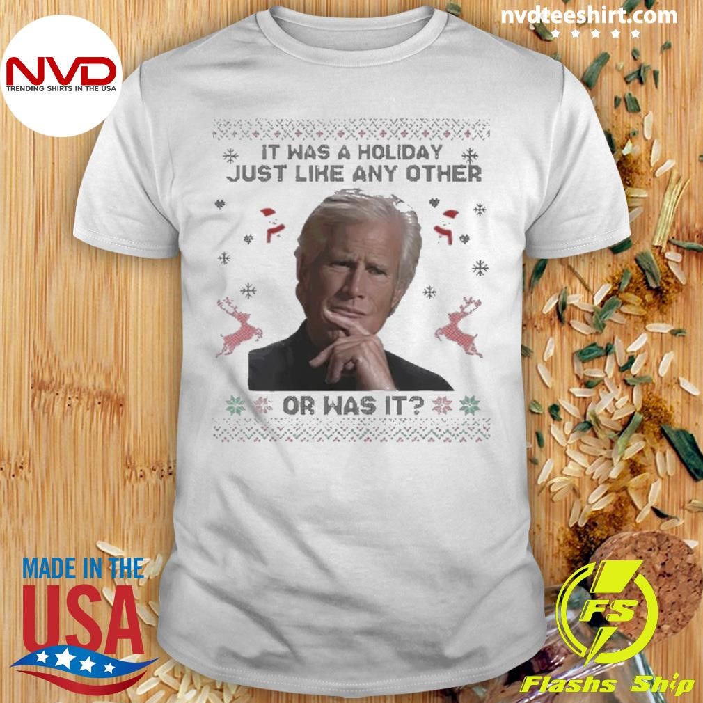 Keith Morrison It Was A Holiday Just Like Any Other Ugly Christmas Shirt