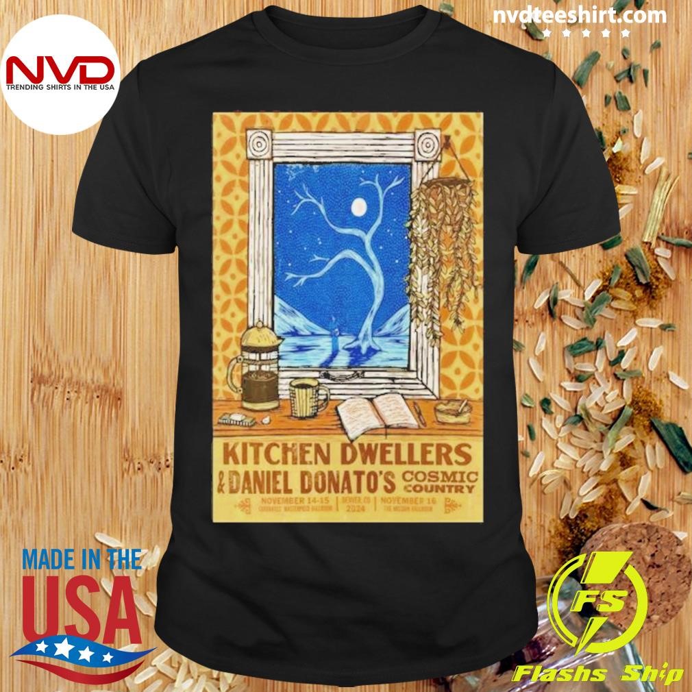 Kitchen Dwellers & Daniel Donato’s Cosmic Country Nov 16 2024 The Mission Ballroom Poster Shirt