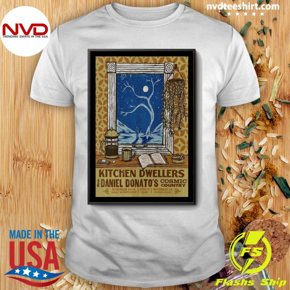 Kitchen Dwellers & Daniel Donato's Cosmic Country Show In Denver Co On Nov 14-16 2024 Shirt