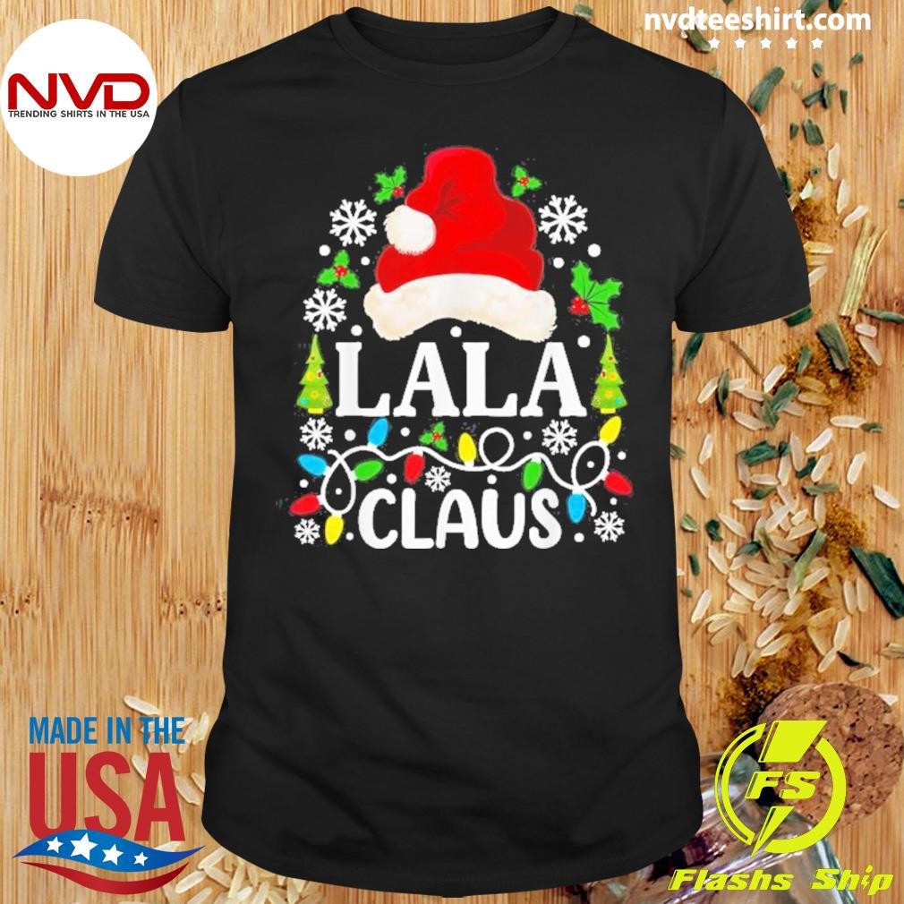 Lala Claus Christmas 2024 Family Matching Grandma Shirt