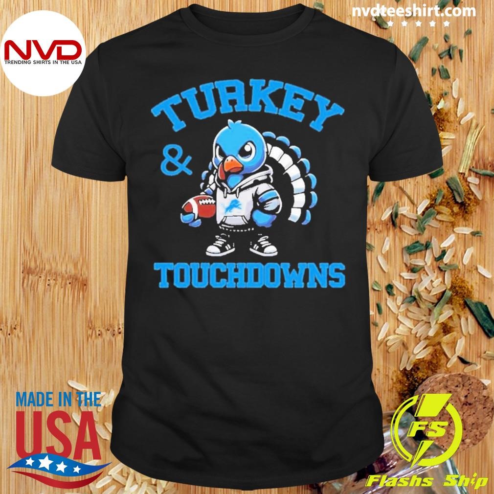 Lions Turkey Touchdowns 2024 Shirt