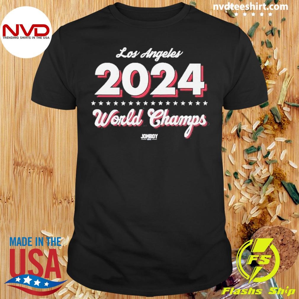 Los Angeles Dodgers Your 2024 World Champ Shirt