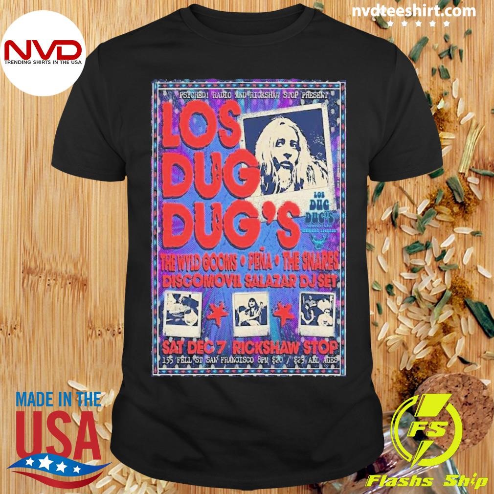 Los Dug Dug’s December 7 2024 San Francisco Ca Shirt