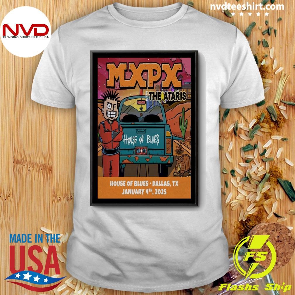 MXPX The Ataris House Of Blues House Of Blues Dallas, Tx January 4th, 2025 Shirt