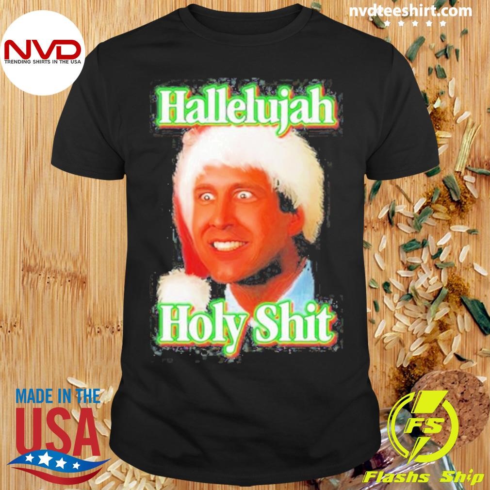 Merry Christmas Hallelujah Holy Shit 2024 Shirt