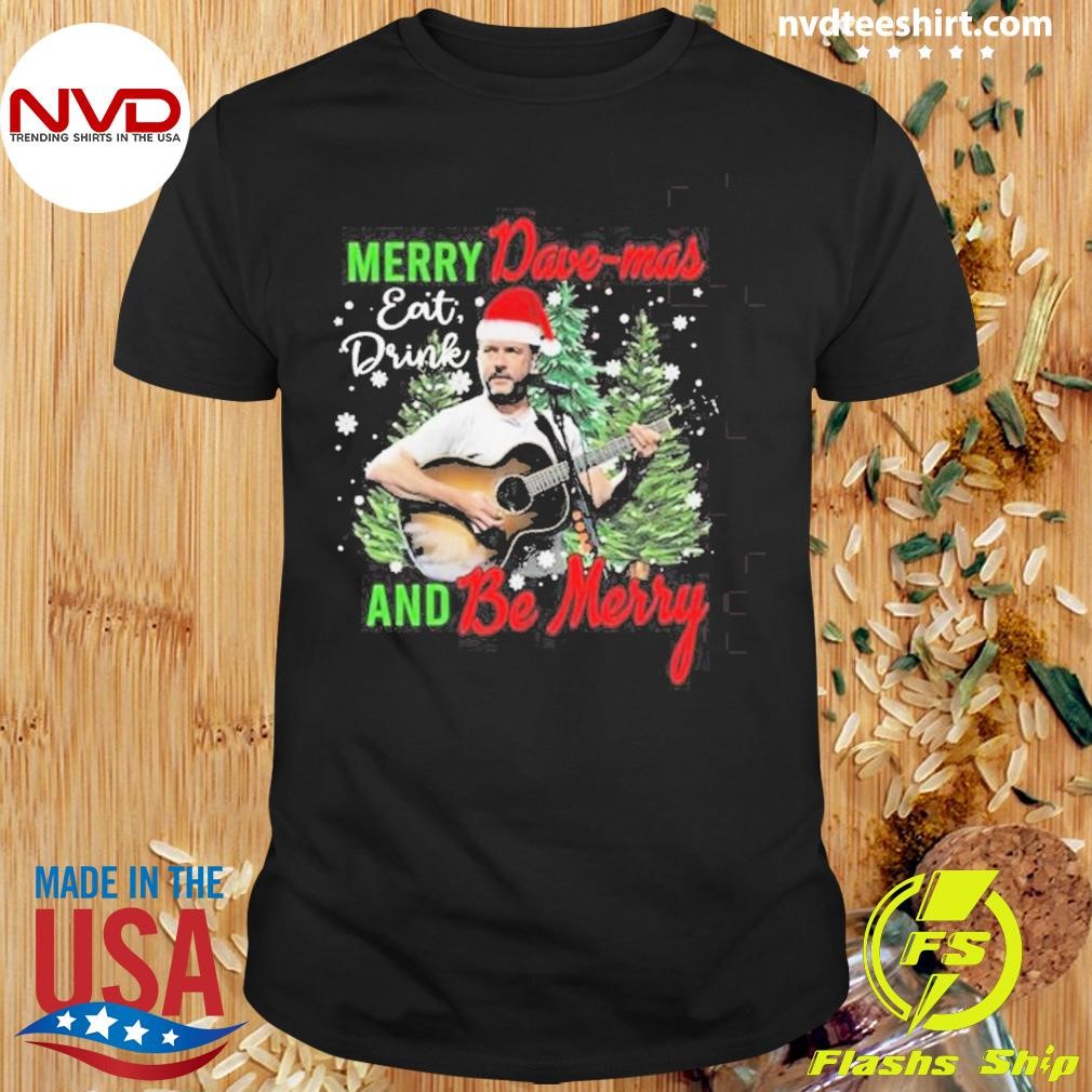 Merry Daye-Mas Eat Drink And Be Merry Christmas 2024 Shirt