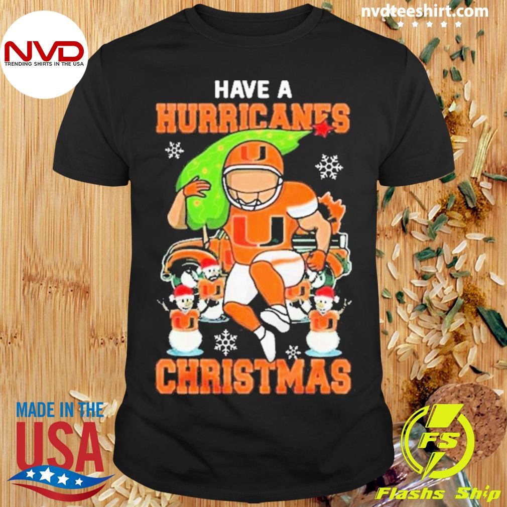 Miami Hurricanes Have A Hurricanes Christmas Shirt