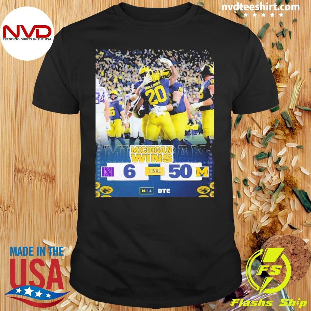 Michigan Wolverines 50-6 victory over Northwestern football 2024 final score Shirt