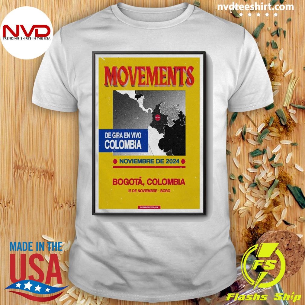 Movements November 15, 2024 Bogota Colombia Event Shirt