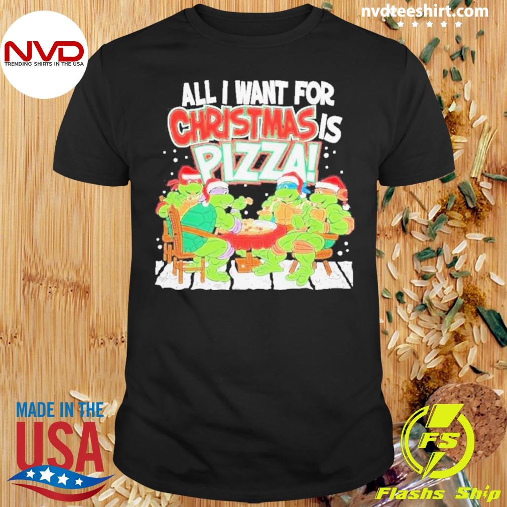 Mutant Ninja Turtles Pizza For Christmas 2024 Shirt