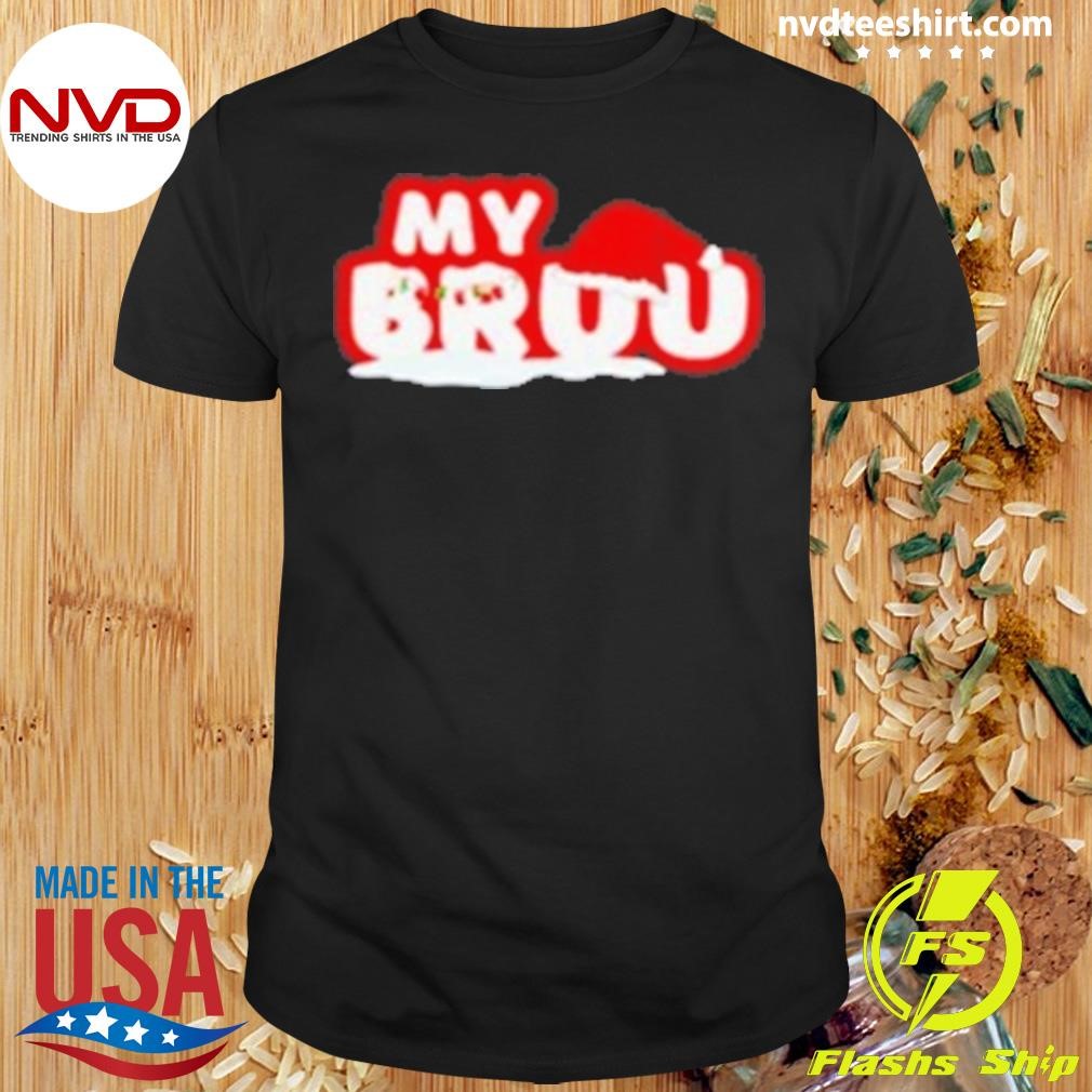 My Bruu Christmas 2024 Shirt