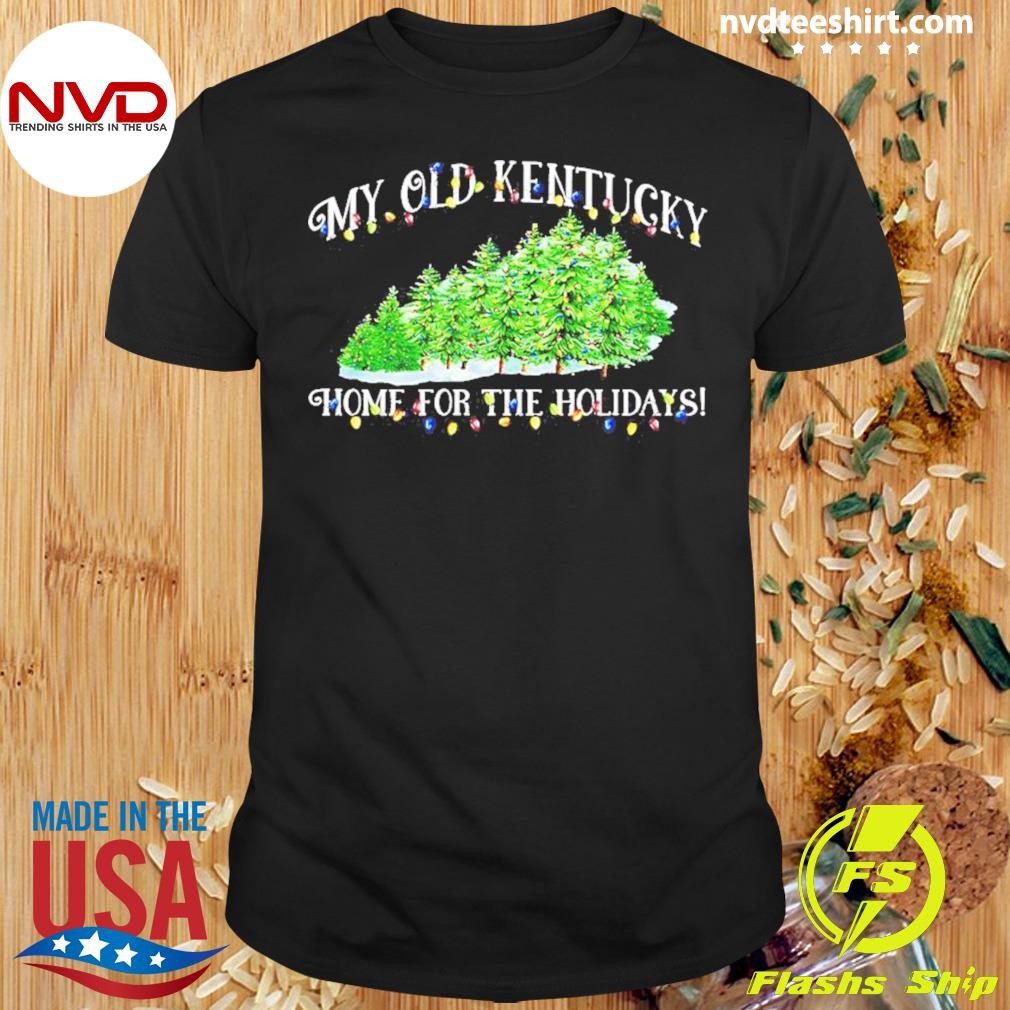 My Old Kentucky Home For The Holidays Christmas 2024 Shirt