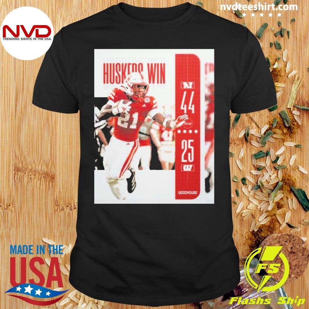 Nebraska Cornhuskers 44 25 victory over Wisconsin football 2024 final score Shirt