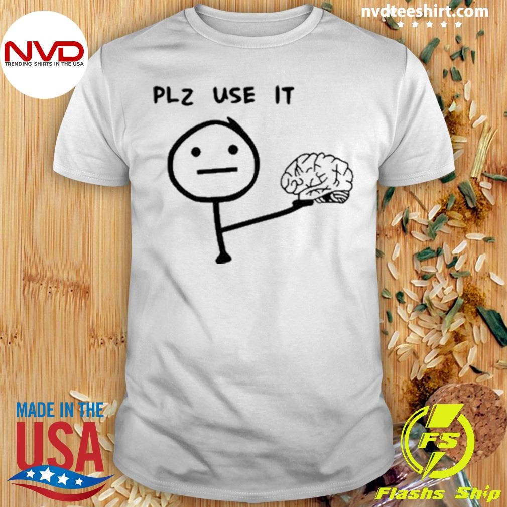 N'wa Maringa Plz Use It Brain Tee Shirt