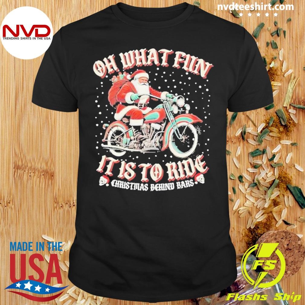 Oh What Fun Hog It Is To Ride Santa Christmas Shirt