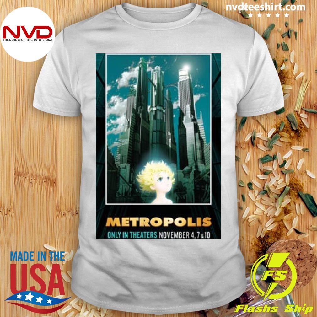 Osamu Tezuka's Metropolis Only In Theaters November 4,7 & 10 Shirt