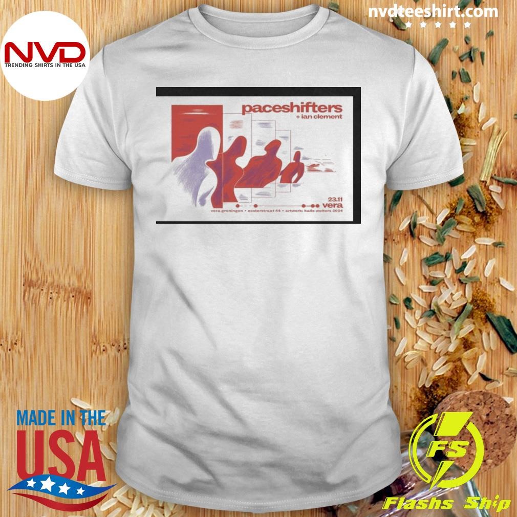 Paceshifters And Ian Clement Nov 23 2024 Vera in Groningen Nederlands Poster Shirt