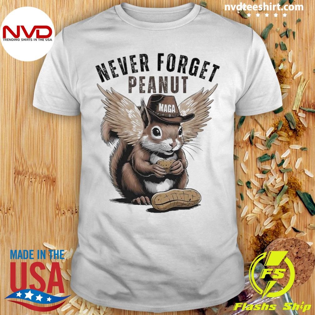 Peanut Squirrel Never Forget Peanut 2024 Shirt